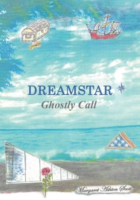 Dreamstar: Ghostly Call by Scott, Margaret Ashton