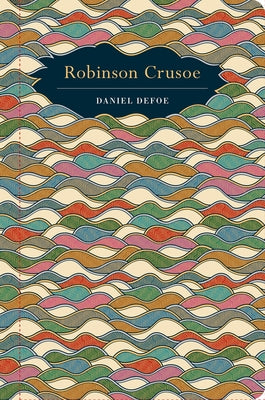 Robinson Crusoe by Defoe, Daniel