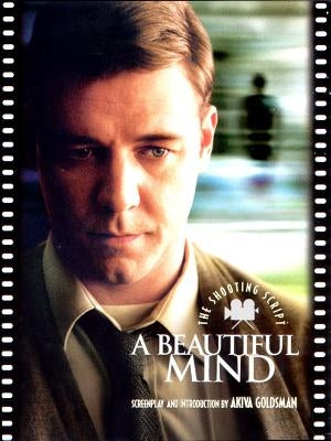 A Beautiful Mind by Goldsman, Akiva