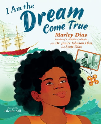 I Am the Dream Come True by Dias, Marley