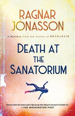 Death at the Sanatorium: A Mystery by J&#195;&#179;nasson, Ragnar