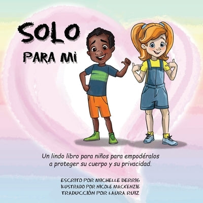 Solo Para Mi by Derrig, Michelle