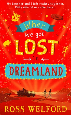 When We Got Lost in Dreamland by Welford, Ross