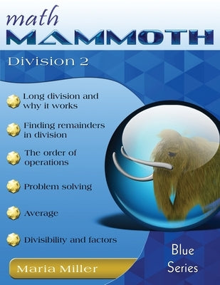 Math Mammoth Division 2 by Miller, Maria