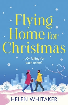 Flying Home for Christmas by Whitaker, Helen