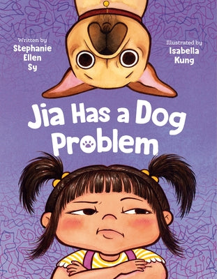 Jia Has a Dog Problem by Sy, Stephanie Ellen