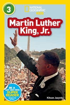 Martin Luther King, Jr. (National Geographic Kids Readers, Level 3) by Jazynka, Kitson