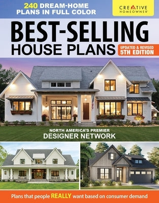 Best Selling House Plans, 5th Edition: Over 240 Dream-Home Plans in Full Color by Design America Inc