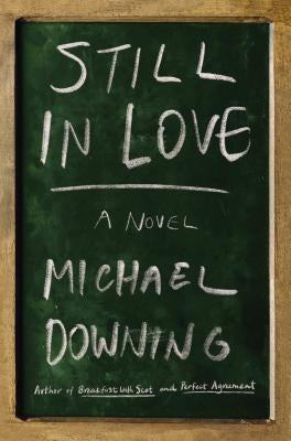 Still in Love by Downing, Michael