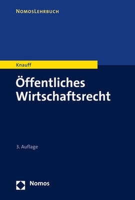 Offentliches Wirtschaftsrecht by Knauff, Matthias