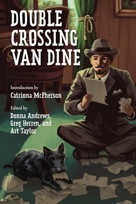 Double Crossing Van Dine by Andrews, Donna