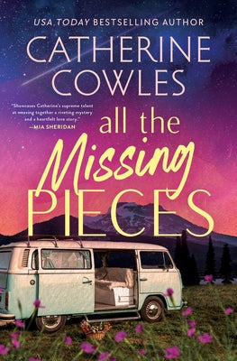 All the Missing Pieces (Standard Edition) by Cowles, Catherine