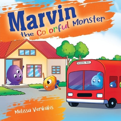 Marvin the Colorful Monster by Verikakis, Melissa