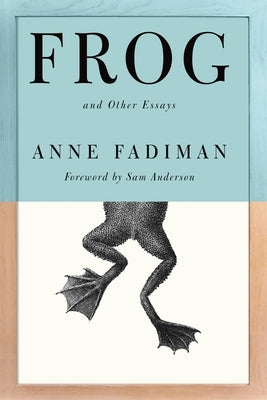 Frog: And Other Essays by Fadiman, Anne