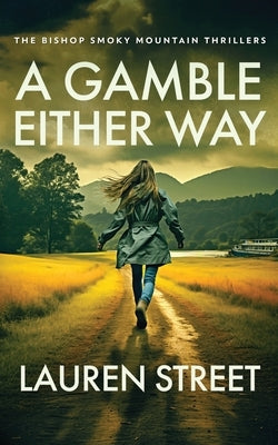 A Gamble Either Way by Street, Lauren