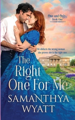 The Right One For Me by Wyatt, Samanthya