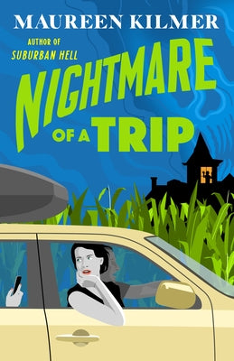 Nightmare of a Trip by Kilmer, Maureen