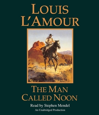 The Man Called Noon by L'Amour, Louis