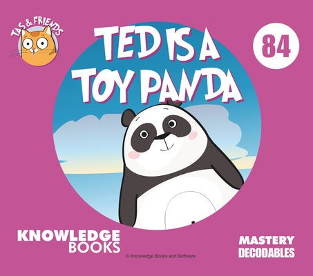 Ted Is a Toy Panda: Book 84 by Ricketts, William