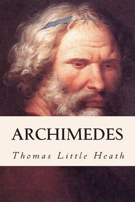 Archimedes by Heath, Thomas Little