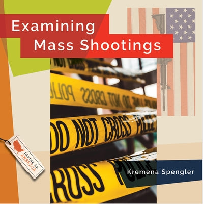 Examining Mass Shootings by Simons, Lisa M. Bolt