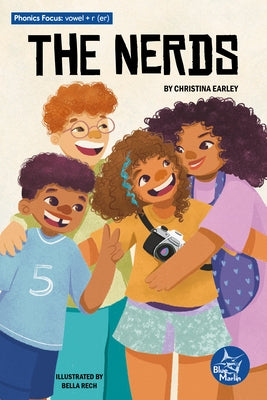 The Nerds by Earley, Christina