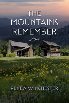 The Mountains Remember by Winchester, Renea