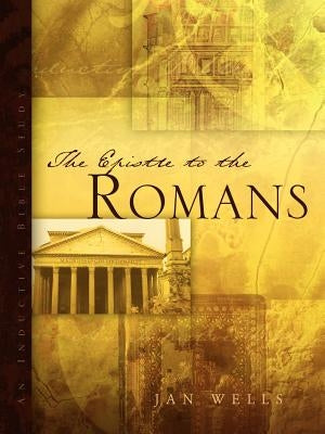 The Epistle to the Romans by Wells, Jan