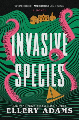 Invasive Species by Adams, Ellery
