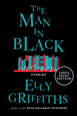 The Man in Black by Griffiths, Elly