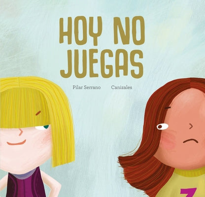 Hoy No Juegas by Serrano, Pilar