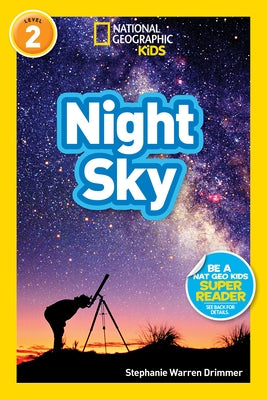 National Geographic Readers: Night Sky by Drimmer, Stephanie Warren