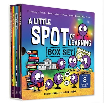 A Little Spot of Learning 8 Book Box Set (Books 33-40: Kind Words, Friendship, Learning with Emotions, Goes to School, Letters, Words, Reading, Math) by Alber, Diane