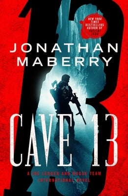 Cave 13: A Joe Ledger and Rogue Team International Novel by Maberry, Jonathan
