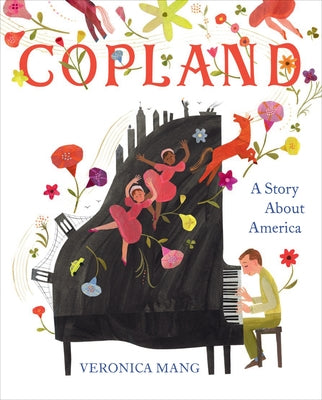 Copland: A Story about America by Mang, Veronica