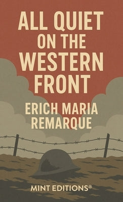 All Quiet on the Western Front by Remarque, Erich Maria