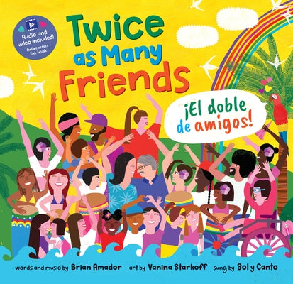 Twice as Many Friends / El Doble de Amigos by Amador, Brian