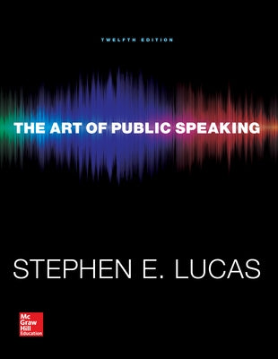 The Art of Public Speaking with Connect Access Card by Lucas, Stephen E.