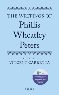 The Writings of Phillis Wheatley Peters by Carretta, Vincent