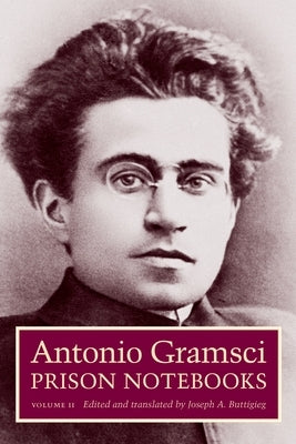 Prison Notebooks: Volume 2 by Gramsci, Antonio