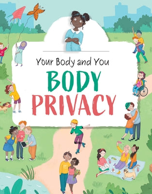 Body Privacy by Ganeri, Anita