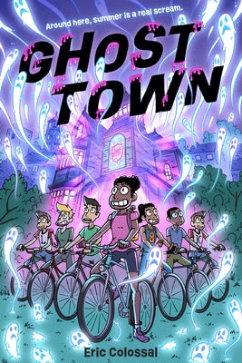 Ghost Town: A Graphic Novel by Colossal, Eric