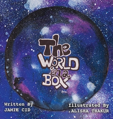 The World in a Box by Cid, Jamie