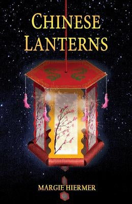 Chinese Lanterns by Hiermer, Margie