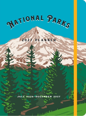 National Parks 2027 Weekly Planner: July 2026 - December 2027 by Editors of Rock Point