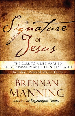 The Signature of Jesus by Manning, Brennan