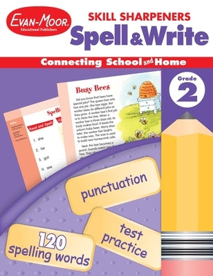 Skill Sharpeners: Spell & Write, Grade 2 Workbook by Evan-Moor Educational Publishers