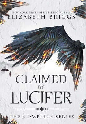 Claimed By Lucifer: The Complete Series by Briggs, Elizabeth