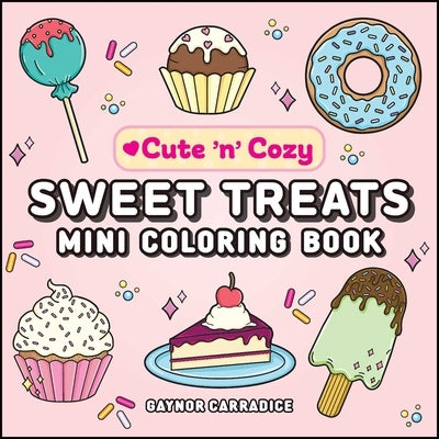 Sweet Treats Mini Coloring Book by Carradice, Gaynor