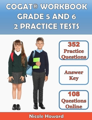 Cogat(r) Workbook Grade 5 and 6: 2 Manuscripts, Cogat(r) Grade 5 Test Prep, Cogat(r) Grade 6 Test Prep, Level 11 and 12 Form 7, 352 Practice Questions by Floyd, Albert